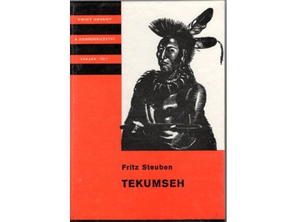 Tekumseh I-IV - Vyprávění o boji rudého muže, sepsané podle starých pramenů, 1985