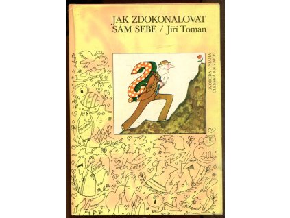 Jak zdokonalovat sám sebe