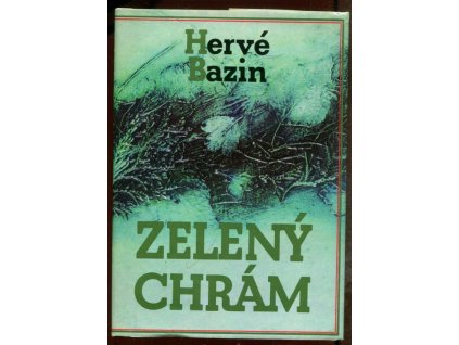 Zelený chrám, Hervé Bazin, 1985