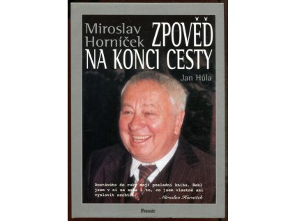 Zpověď na konci cesty, Miroslav Horníček, 2000