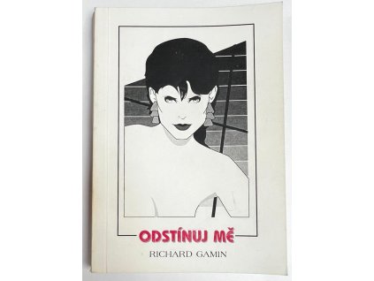 Odstínuj mě, Richard Gamin, 1994