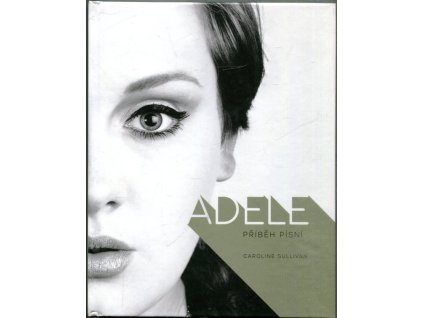 Adele: příběh písní