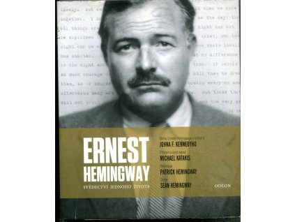 Ernest Hemingway: Svědectví jednoho života, Michael Katakis, 2019