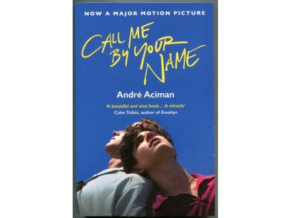 Call Me By Your Name, André Aciman, 2019