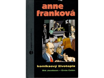 Anne Franková komiksový životopis, Sid Jacobson, 2013