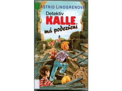 Detektiv Kalle má podezření, Astrid Lindgrenová, 2001