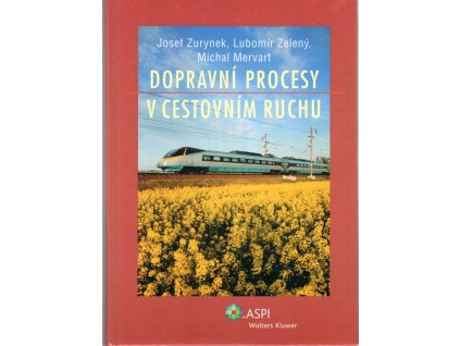 Dopravní procesy v cestovním ruchu, Josef Zurynek, 2008
