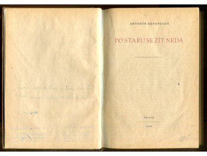 Po staru se žít nedá, Antonín Zápotocký, 1949