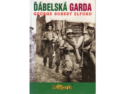 Ďábelská garda, George Robert Elford, 2001