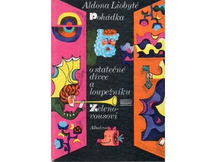 Pohádka o statečné dívce a loupežníku Zelenovousovi, Aldona Liobyté, 1975