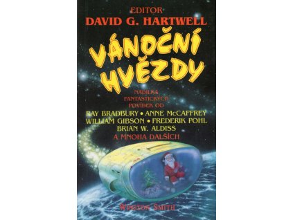 Vánoční hvězdy - nadílka fantastických povídek od Ray Bradbury, Brian W. Aldiss, Frederik Pohl...