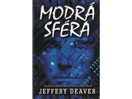 Modrá sféra, Jeffery Deaver, 2007
