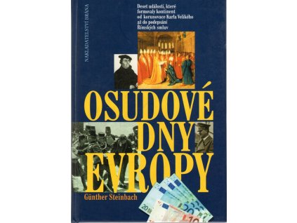 Osudové dny Evropy - deset událostí, které formovaly kontinent, Günther Steinbach, 2003
