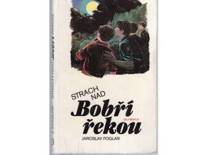 Strach nad Bobří řekou, Jaroslav Foglar, 1990