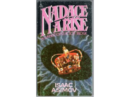 Nadace a říše - Nejslavnější science fiction trilogie, Isaac Asimov, 1991