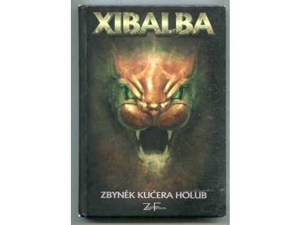 Xibalba, Zbyněk Kučera Holub, 2009