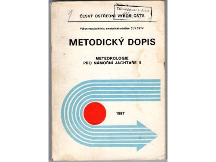 Metodický dopis - Meteorologie pro námořní jachtaře 2, Ing. Jiří Čech, 1987
