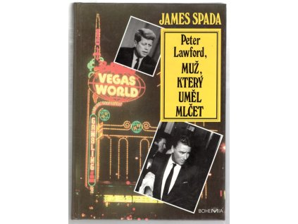 Peter Lawford, muž, který uměl mlčet, James Spada, 1994