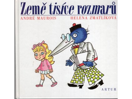 Země tisíce rozmarů, André Maurois, 1995