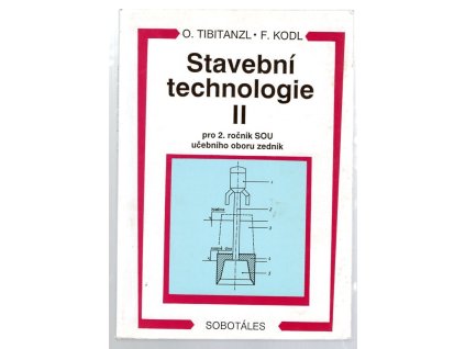 Stavební technologie II. pro 2. ročník SOU učebního oboru zedník