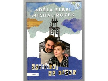 Santiago, má lásko, Adéla Elbel, 2023