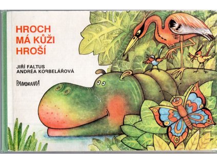 Hroch má kůži hroší, Jiří Faltus, 1990