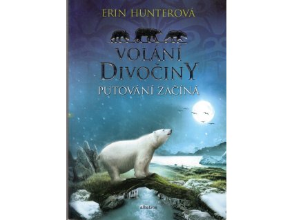 Volání divočny - Putování začíná - pro děti od 9 let