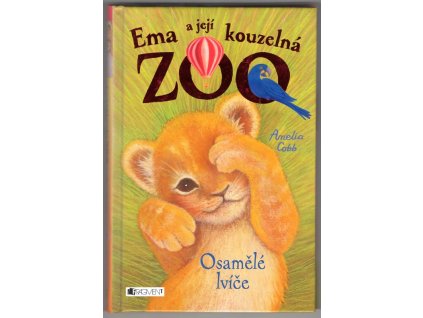 Eva a její kouzelná zoo - osamělé lvíče, Amelia Cobb, 2017