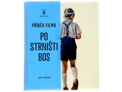 Po strništi bos, Jan Svěrák, 2017