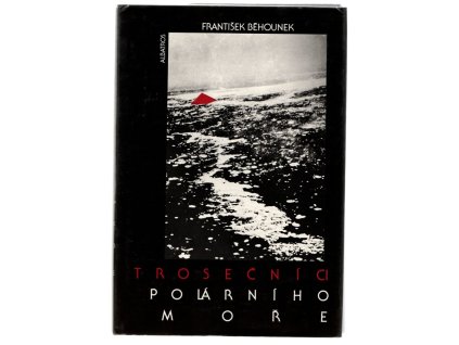 Trosečníci polárního moře, František Běhounek, 1989