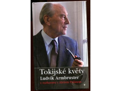 Tokijské květy, Ludvík Armbruster, 2011