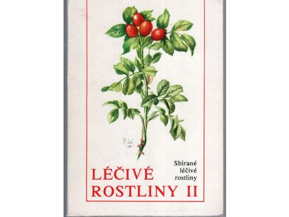 Léčivé rostliny II - Sbírané léčivé rostliny, Štěpán Neubauer, 1986