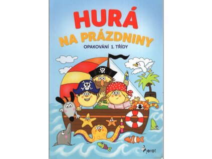 Hurá na prázdniny - Opakování 1. třídy