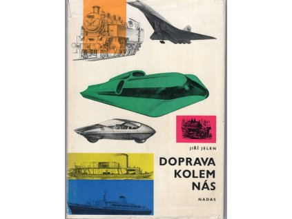 Doprava kolem nás, Jiří Jelen, 1974