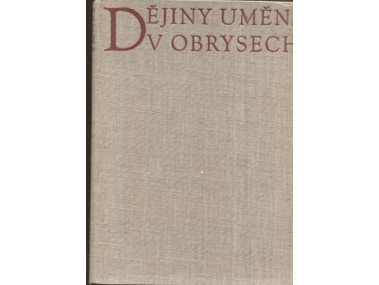 Dějiny umění v obrysech, Antonín Matějček, 1958