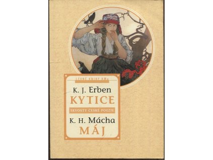 Kytice - Máj - Skvosty české poezie