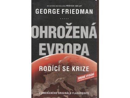 Ohrožená Evropa: rodící se krize