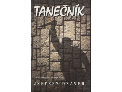 Tanečník, Jeffery Deaver, 1999