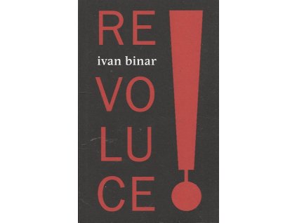 Revoluce, Ivan Binar, 2017