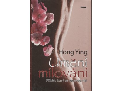 Umění milování - příběh, který se opravdu stal, Jing Chung, 2008
