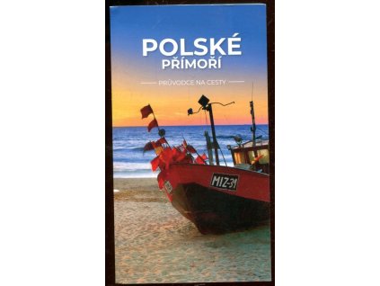 Polské přímoří - průvodce na cesty, Pavel Trojan, 2024