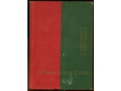 Horal z And - dobrodružný román, Franz Treller, 1941