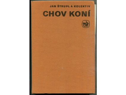 Chov koní - učební text pro učeb. obor chovatel se zaměřením pro chov koní a jezdectví