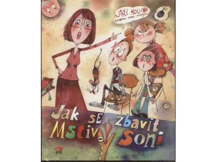 Jak se zbavit Mstivý Soni, Jiří Holub, 2016