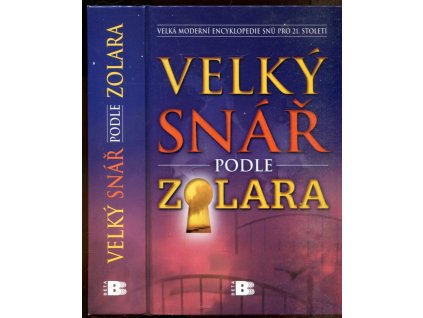 Velký snář podle Zolara : zcela přepracované vydání, doplněné pro 21. století