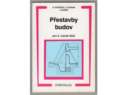 Přestavby budov : pro 3. r. SOU, Vladimír Kární, 1986