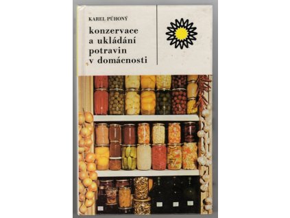 Konzervace a ukládání potravin v domácnosti, Karel Půhoný, 1990