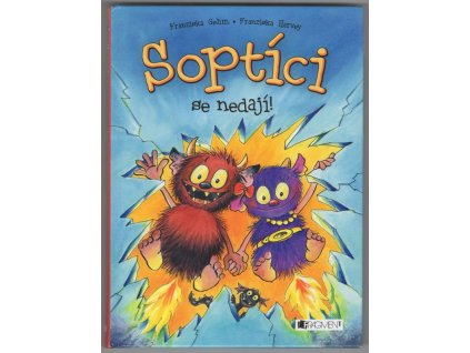 Soptíci se nedají!, Franziska Gehm, 2015