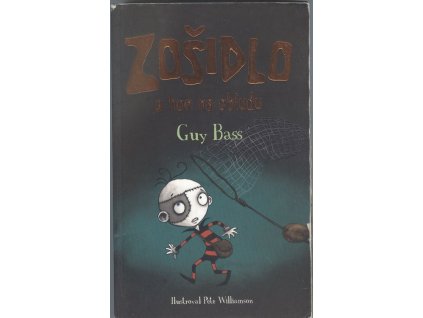 Zošidlo a hon na obludu, Guy Bass, 2017