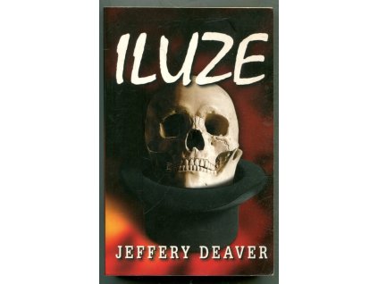 Iluze, Jeffery Deaver, 2003